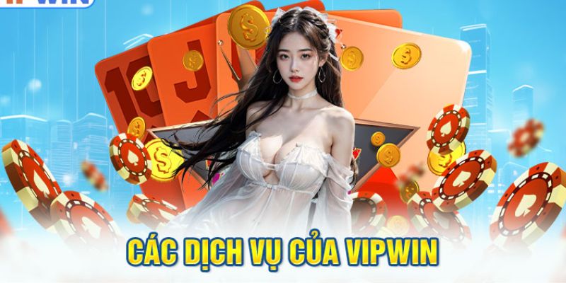 Nhà cái VIPWIN mang đến thiên đường giải trí dành cho bạn